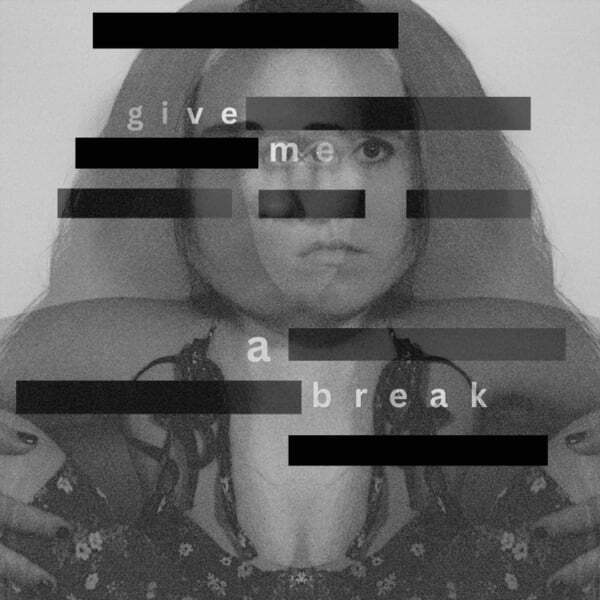 Cover art for Give Me A Break